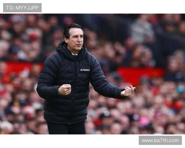 埃梅里：四次欧联冠军已成历史 我要在维拉开创新篇章